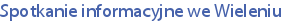 Spotkanie informacyjne we Wieleniu