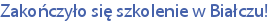 Zakończyło się szkolenie w Białczu!